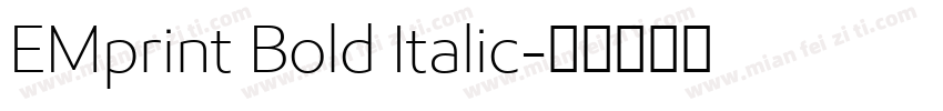 EMprint Bold Italic字体转换